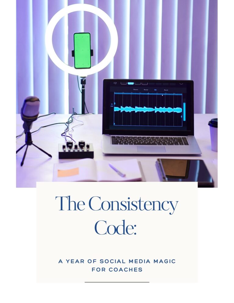 The Consistency Code: A Year of Social Media Magic for Coaches